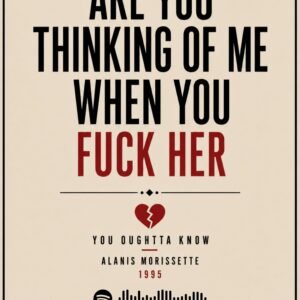 Alanis Morissette – You Oughtta Know - alternate view